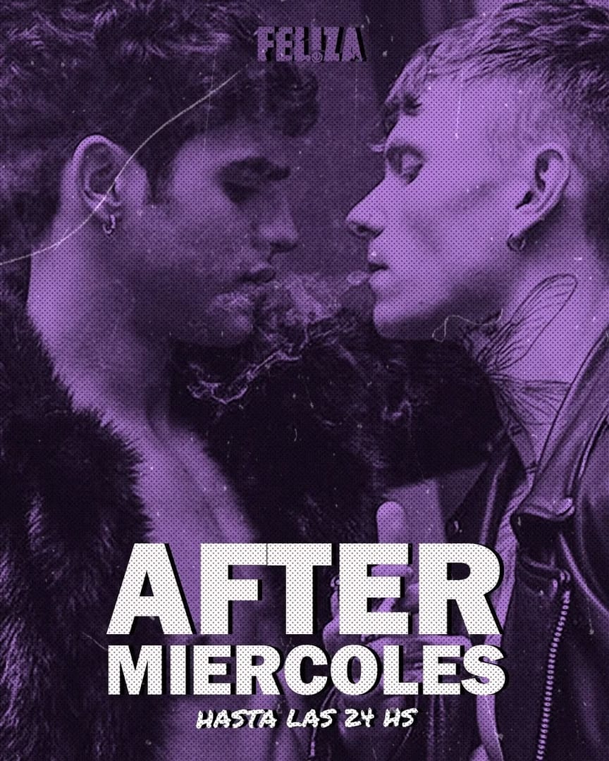 FEL!ZA Club LGBTIQ Buenos Aires — ++++++++AFTER MIÉRCOLES++++++++
.........,...........NO SE REPITE...............