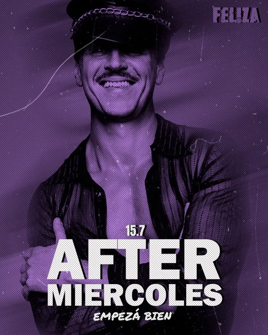 FEL!ZA Club LGBTIQ Buenos Aires — ++++++++AFTER MIÉRCOLES++++++++
.........,...........NO SE REPITE...............