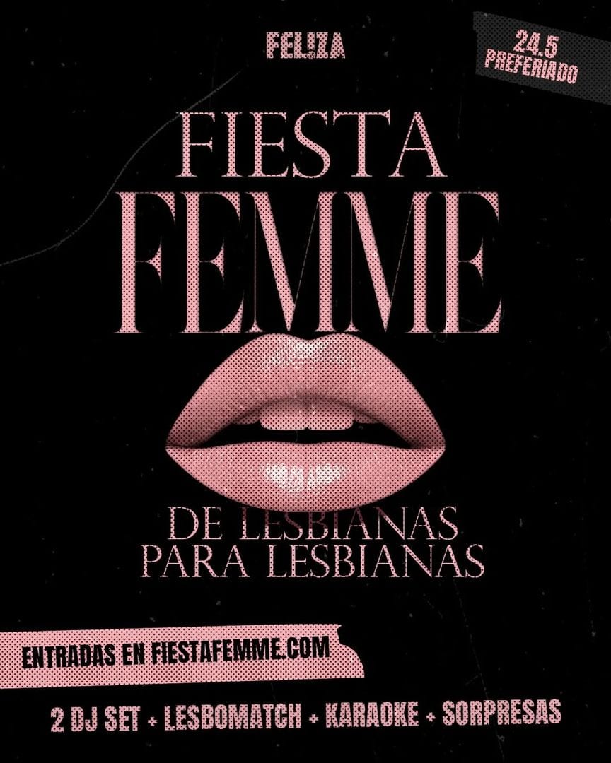 FEL!ZA Club LGBTIQ Buenos Aires — PRIMERA FIESTA FEMME DOMINGO 24/5 PREFERIADO 

LA FIESTA LESBICA QUE NECESITAS.
